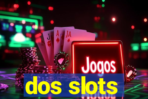 dos slots